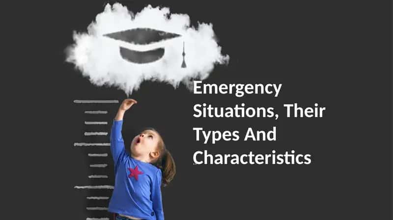 Emergency Situations, Their Types And Characteristics 1