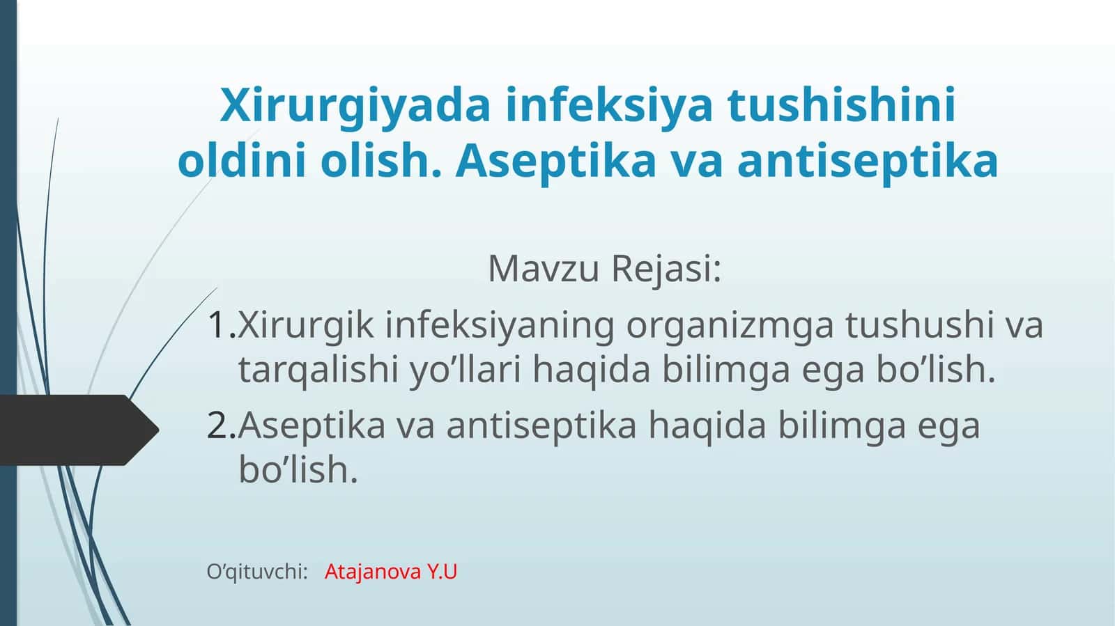 Xirurgiyadainfeksiyatushishinioldiniolish.Aseptikavaantiseptika 1