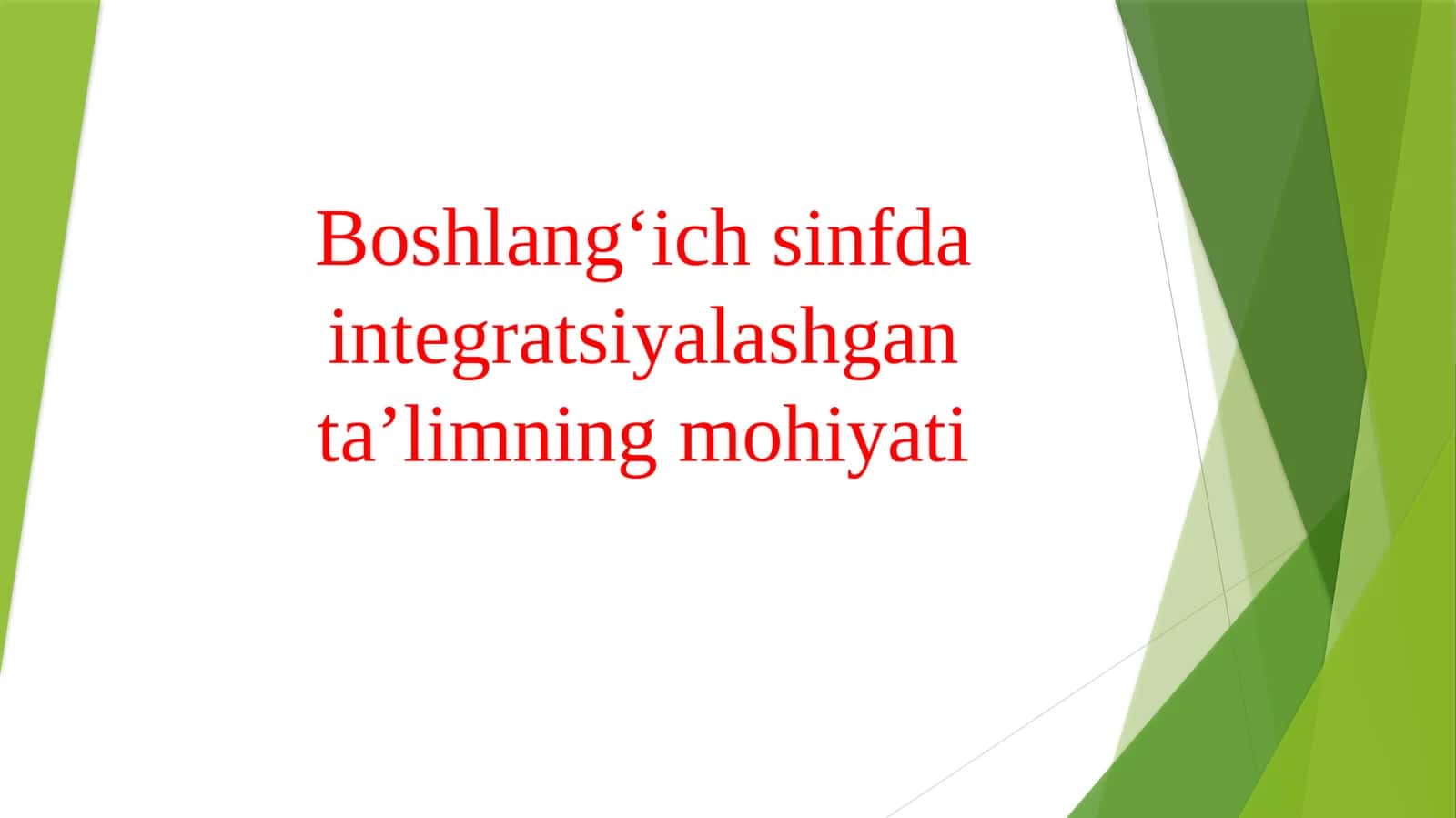 Boshlangʻich sinfda integratsiyalashgan taʼlimning mohiyati 1