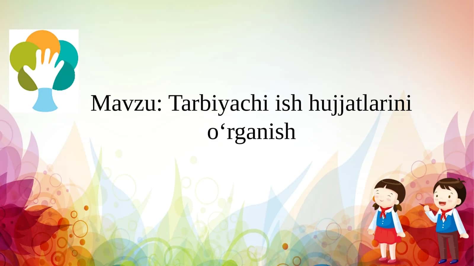 Tarbiyachi ish hujjatlarini oʻrganish 1