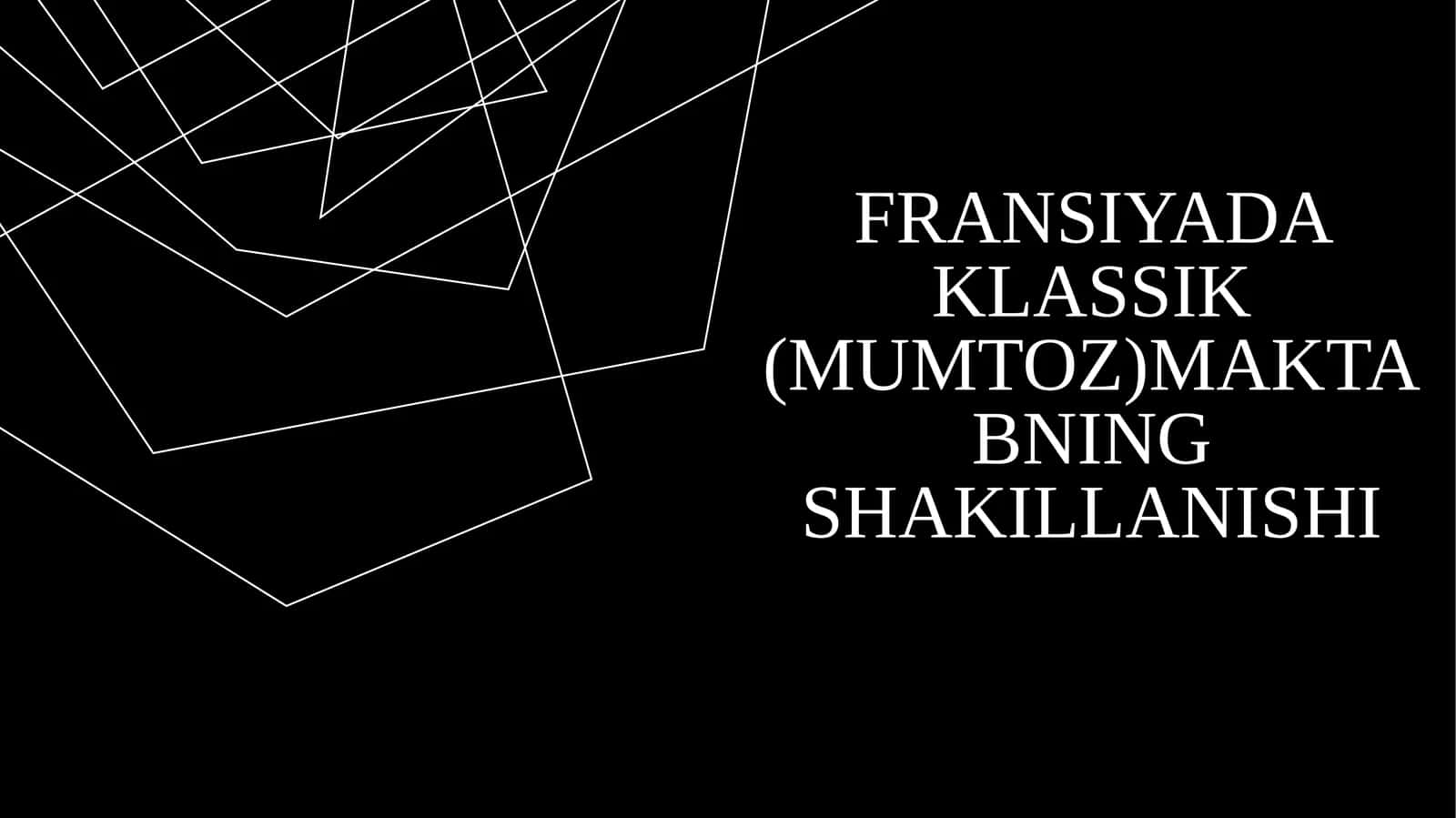 Fransiyada klassik (mumtoz) maktabning shakillanishi 1