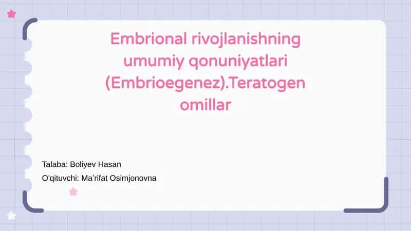 Embrional rivojlanishning umumiy qonuniyatlari (Embrioegenez) 1