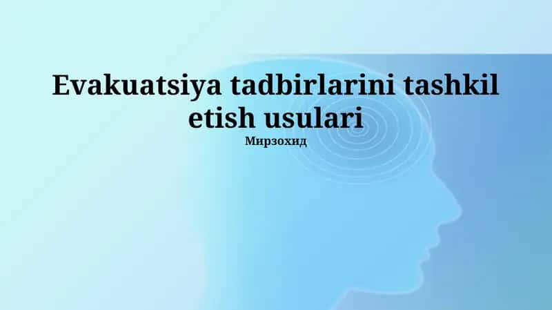Evakuatsiya Tadbirlarini Tashkil etish Usullari 1