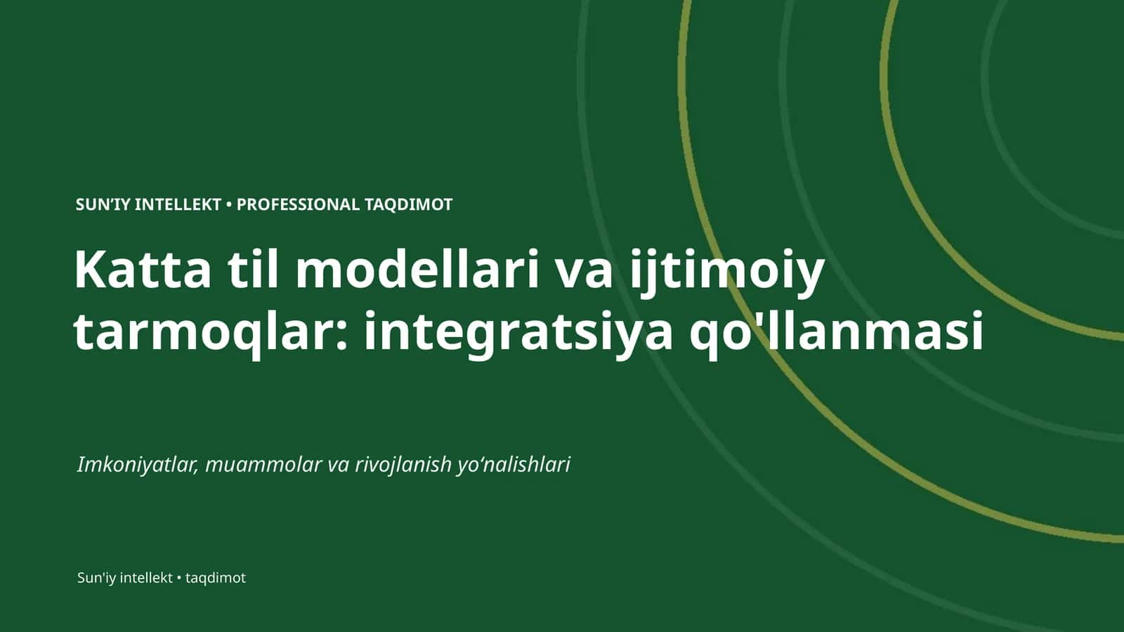 Katta til modellari va ijtimoiy tarmoqlar: integratsiya qo'llanmasi 1