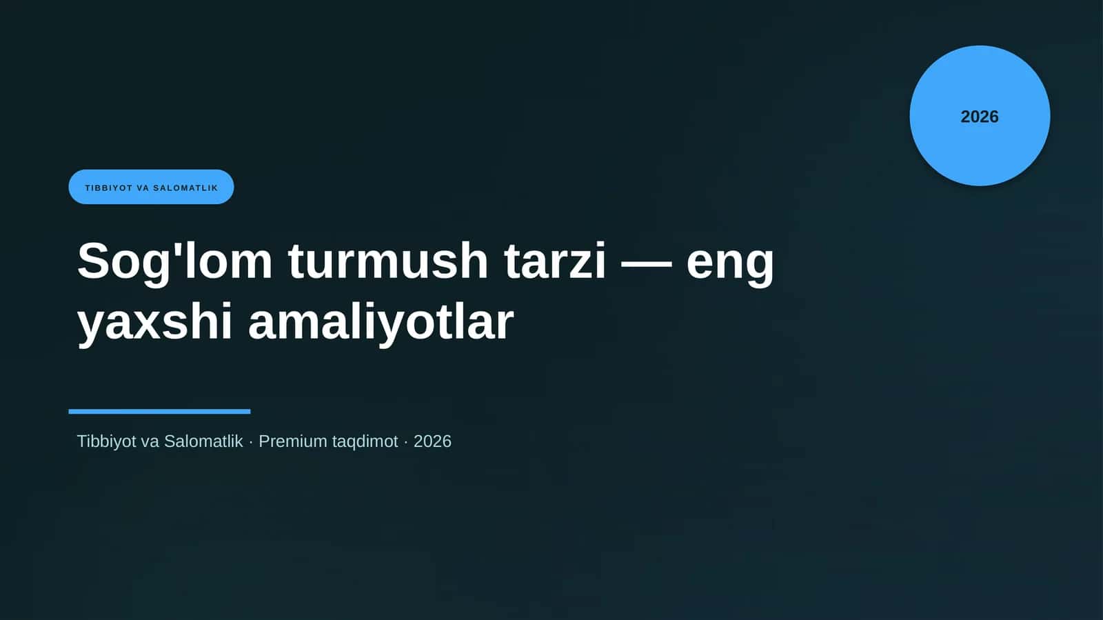 Sog'lom turmush tarzi — eng yaxshi amaliyotlar 1