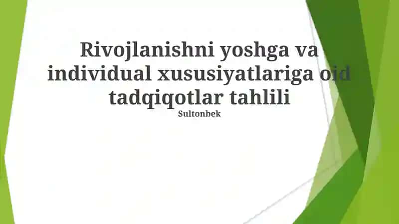 Rivojlanishni yoshga va individual xususiyatlariga oid tadqiqotlar tahlili 1