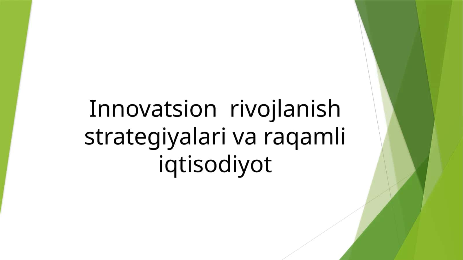 Innovatsion  rivojlanish strategiyalari va raqamli iqtisodiyot 1