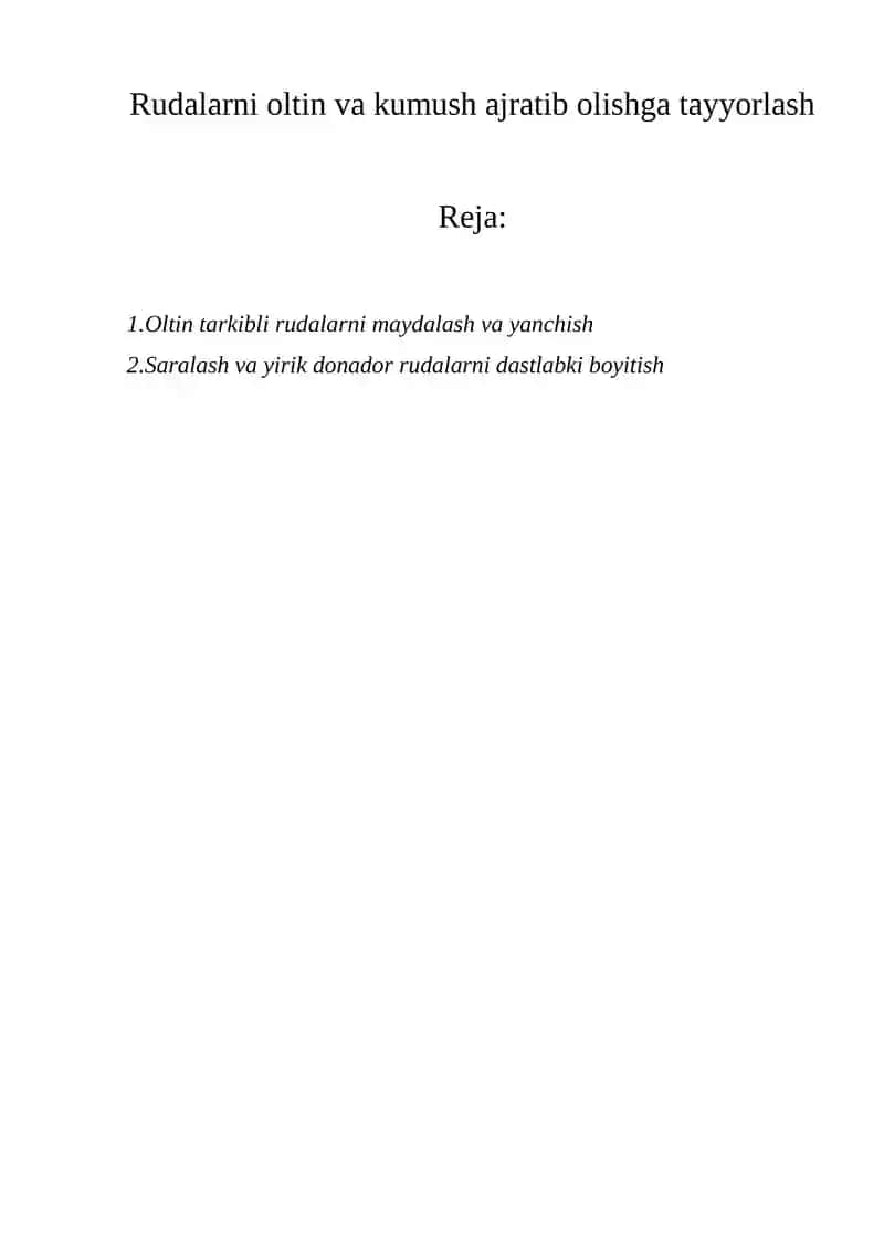 Rudalarni oltin va kumush ajratib olishga tayyorlash 1