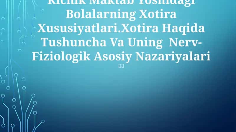 Kichik Maktab Yoshidagi Bolalarning Xotira Xususiyatlari 1
