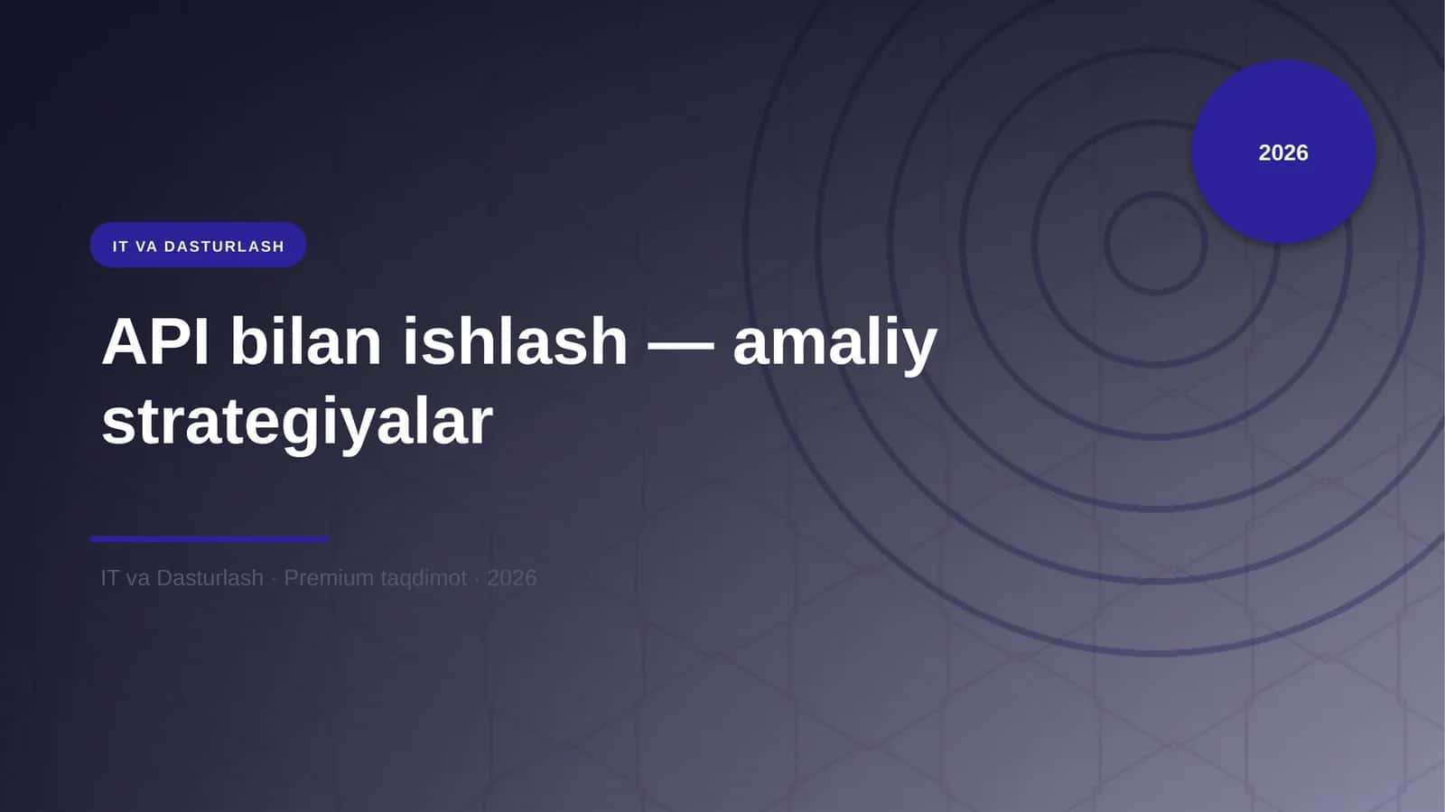 API bilan ishlash — amaliy strategiyalar 1