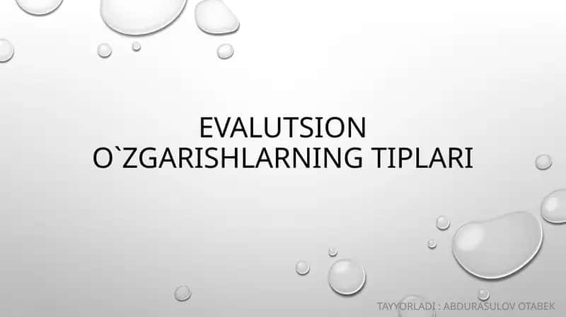 Evalutsiono`zgarishlarning tiplari 1