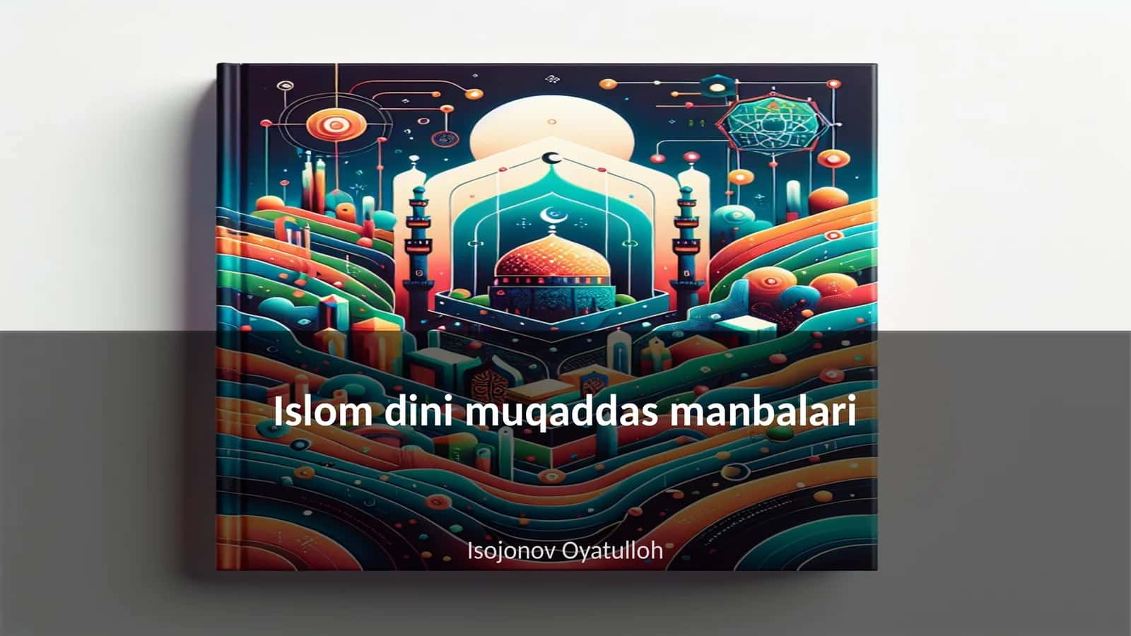 Islom dini muqaddas manbalari 1