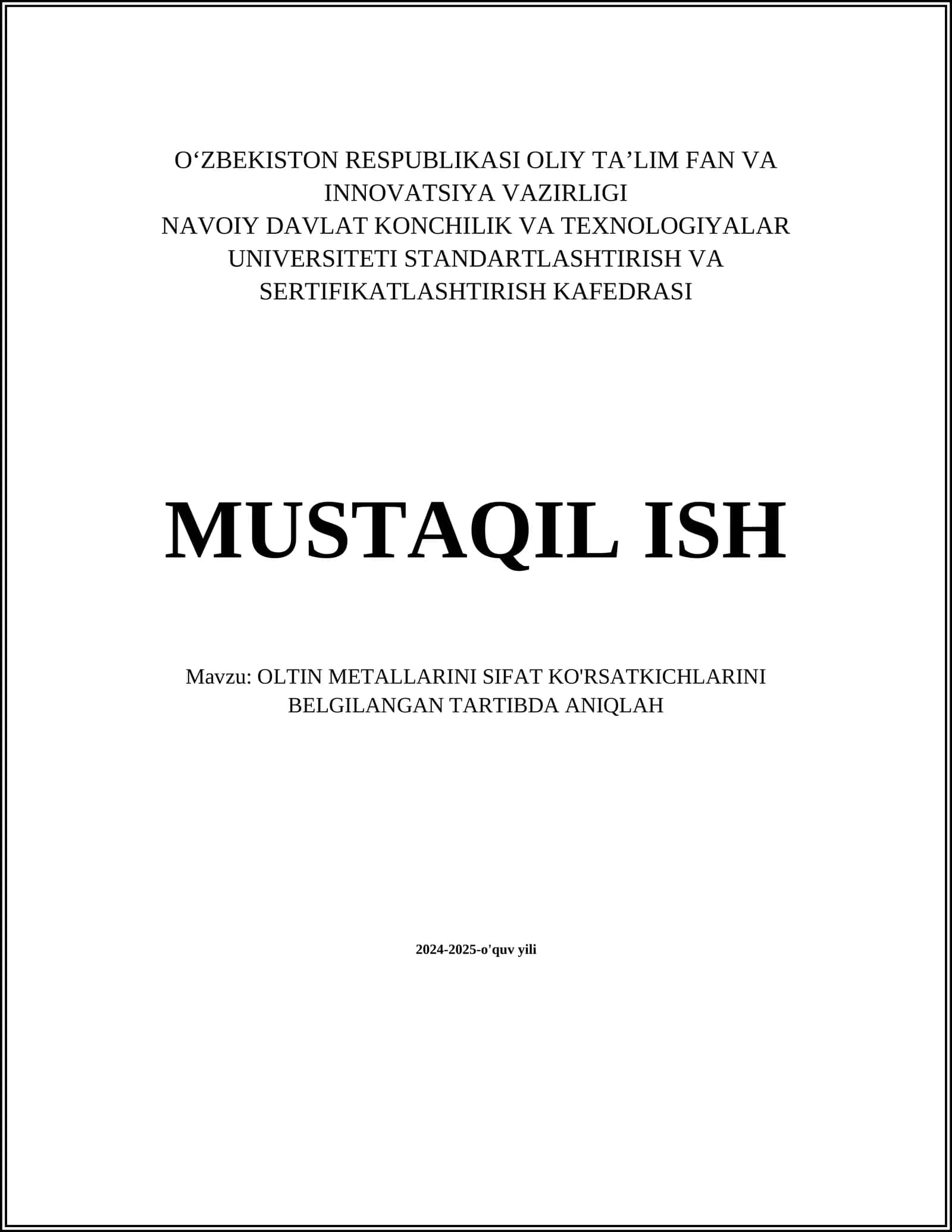OLTIN METALLARINI SIFAT KO'RSATKICHLARINI BELGILANGAN TARTIBDA ANIQLAH 1