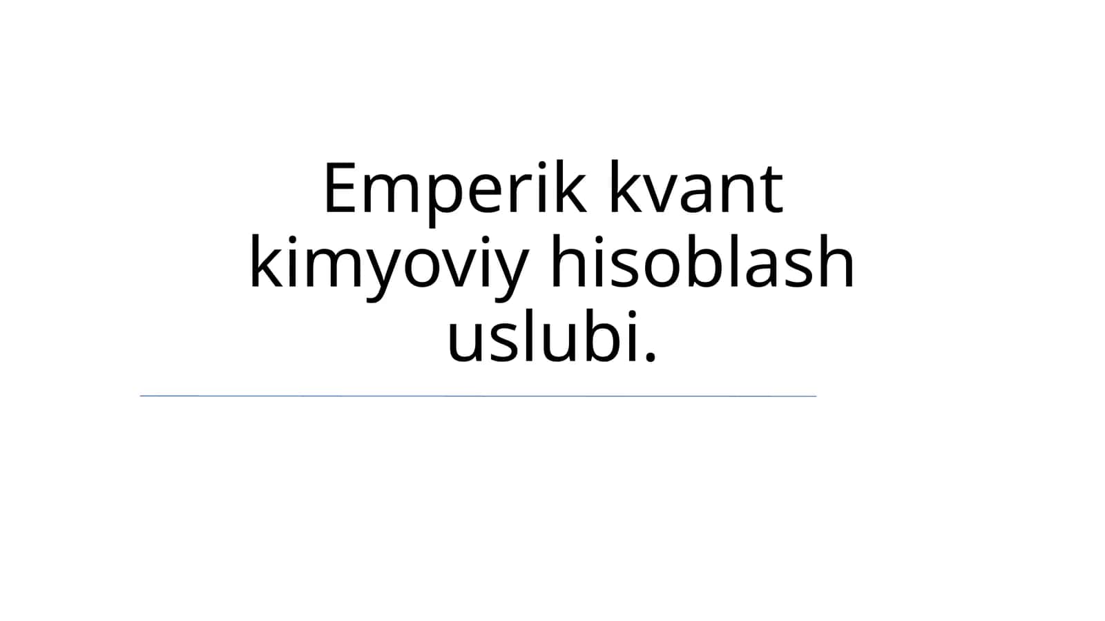 Emperik kvant kimyoviy hisoblash uslubi 1