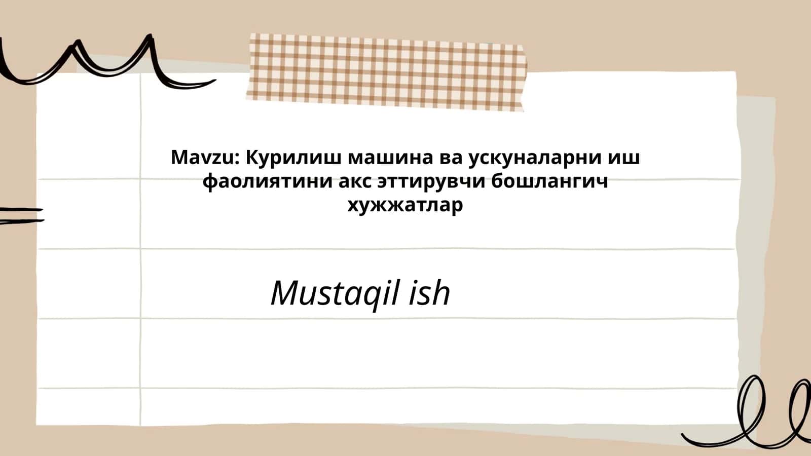 Курилиш машина ва ускуналарни иш фаолиятини акс эттирувчи бошлангич хужжатлар 1