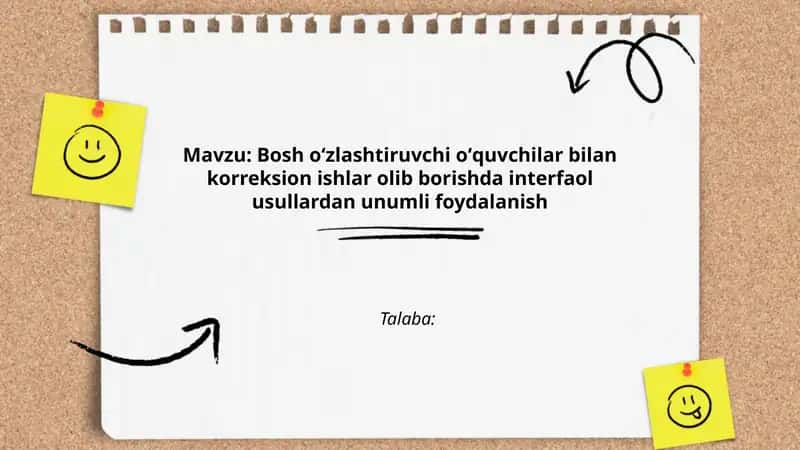 Boshoʻzlashtiruvchioʻquvchilarbilankorreksionishlarolibborishdainterfaolusullardanunumlifoydalanish 1
