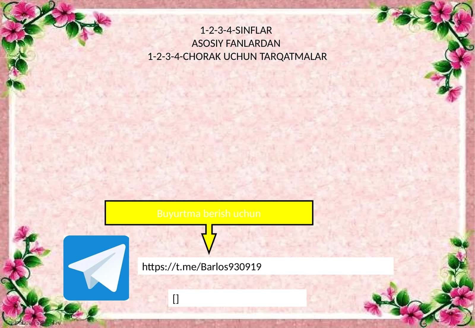 1-2-3-4-SINFLAR ASOSIY FANLARDAN 1-2-3-4-CHORAK UCHUN TARQATMALAR 1