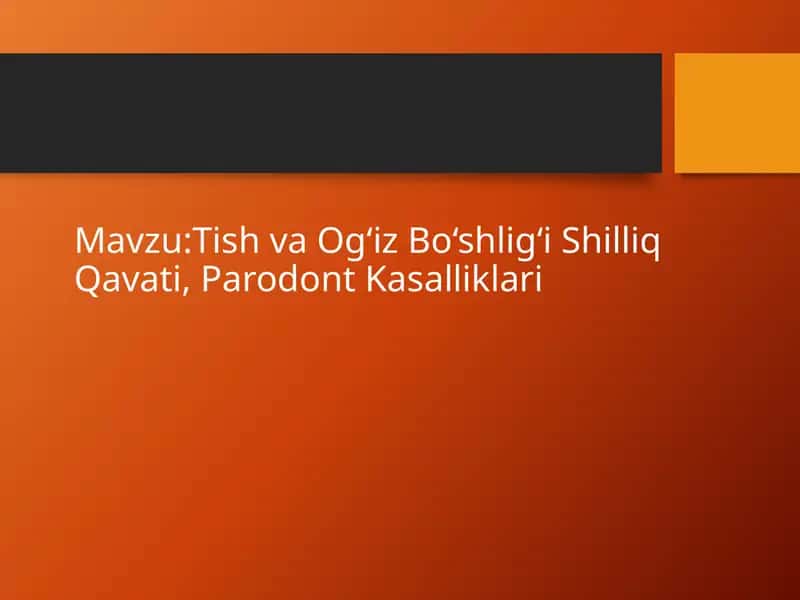 Tish va Og‘iz Bo‘shlig‘i Shilliq Qavati, Parodont Kasalliklari 1