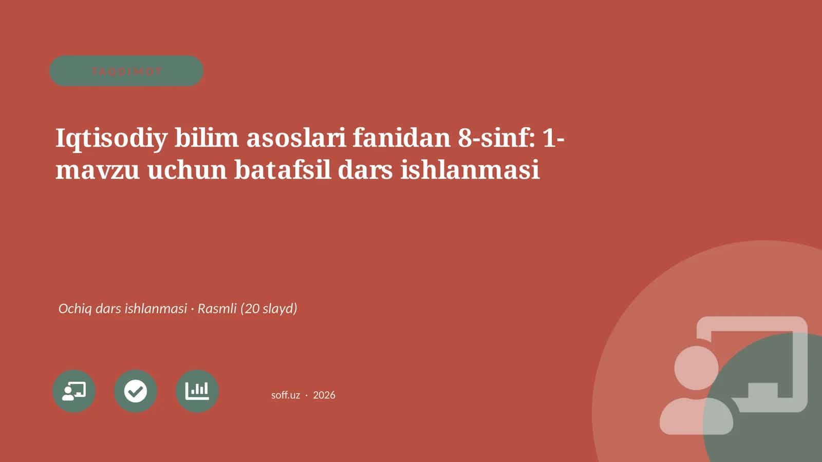 Iqtisodiy bilim asoslari fanidan 8-sinf: 1-mavzu uchun batafsil dars ishlanmasi 1