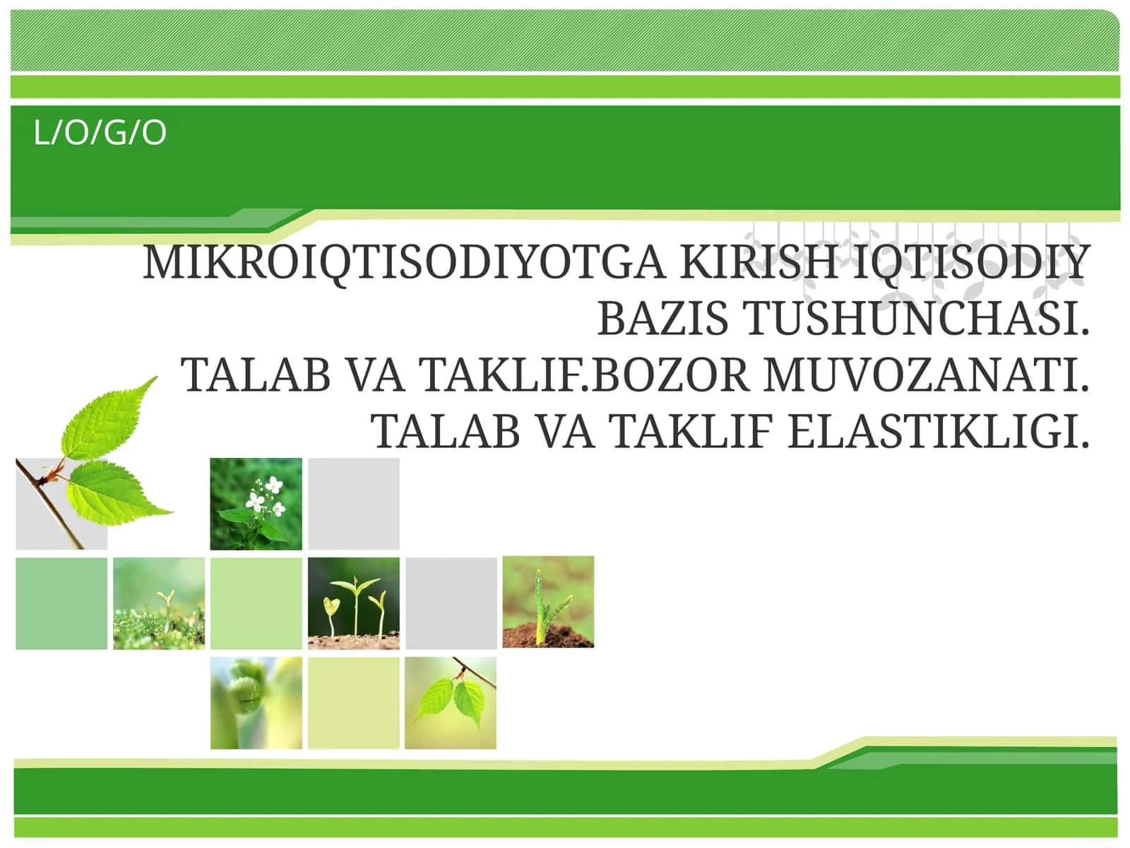 MIKROIQTISODIYOTGA KIRISH IQTISODIY BAZIS TUSHUNCHASI.TALAB VA TAKLIF. BOZOR MUVOZANATI. TALAB VA TAKLIF ELASTIKLIGI 1
