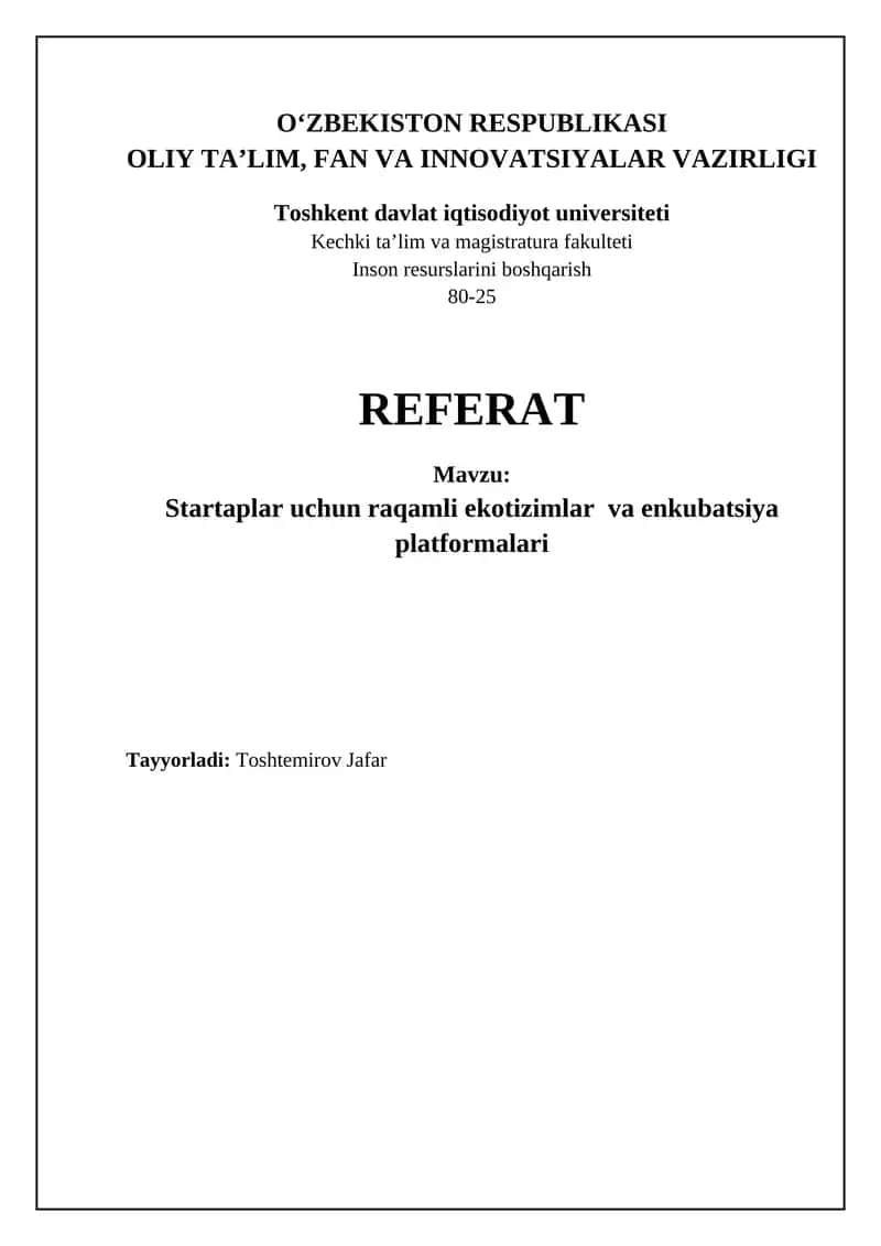 Mavzu: Startaplar uchun raqamli ekotizimlar va enkubatsiya platformalari 1