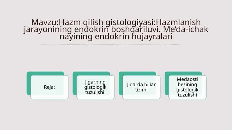 Hazm qilish gistologiyasi:Hazmlanish jarayonining endokrin boshqariluvi. Me’da-ichak nayining endokrin hujayralari 1