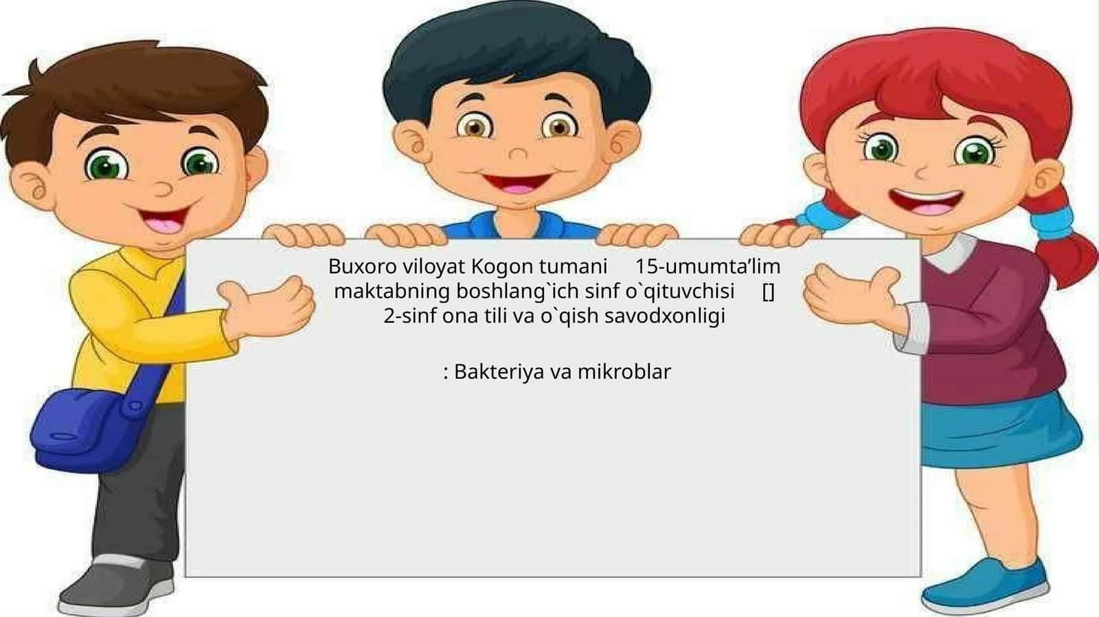 2-sinf ona tili va o`qish savodxonligi: Bakteriya va mikroblar 1