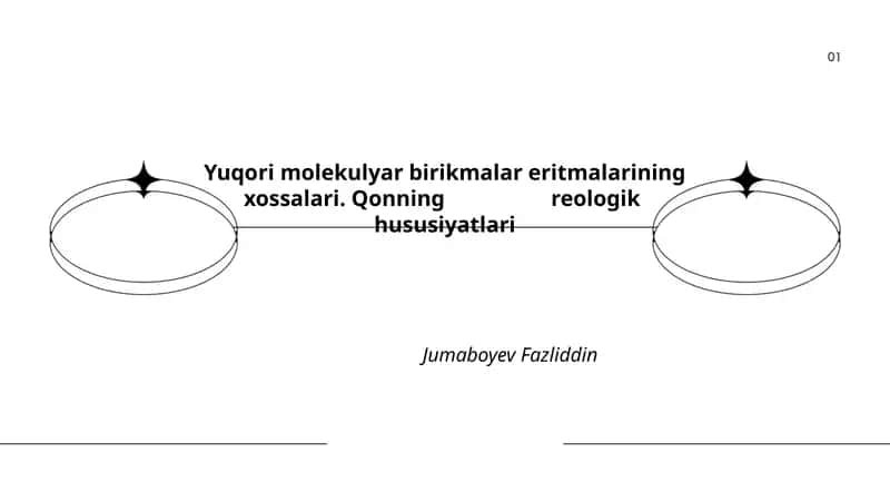 Yuqori molekulyar birikmalar eritmalarining xossalari. Qonning reologik hususiyatlari 1