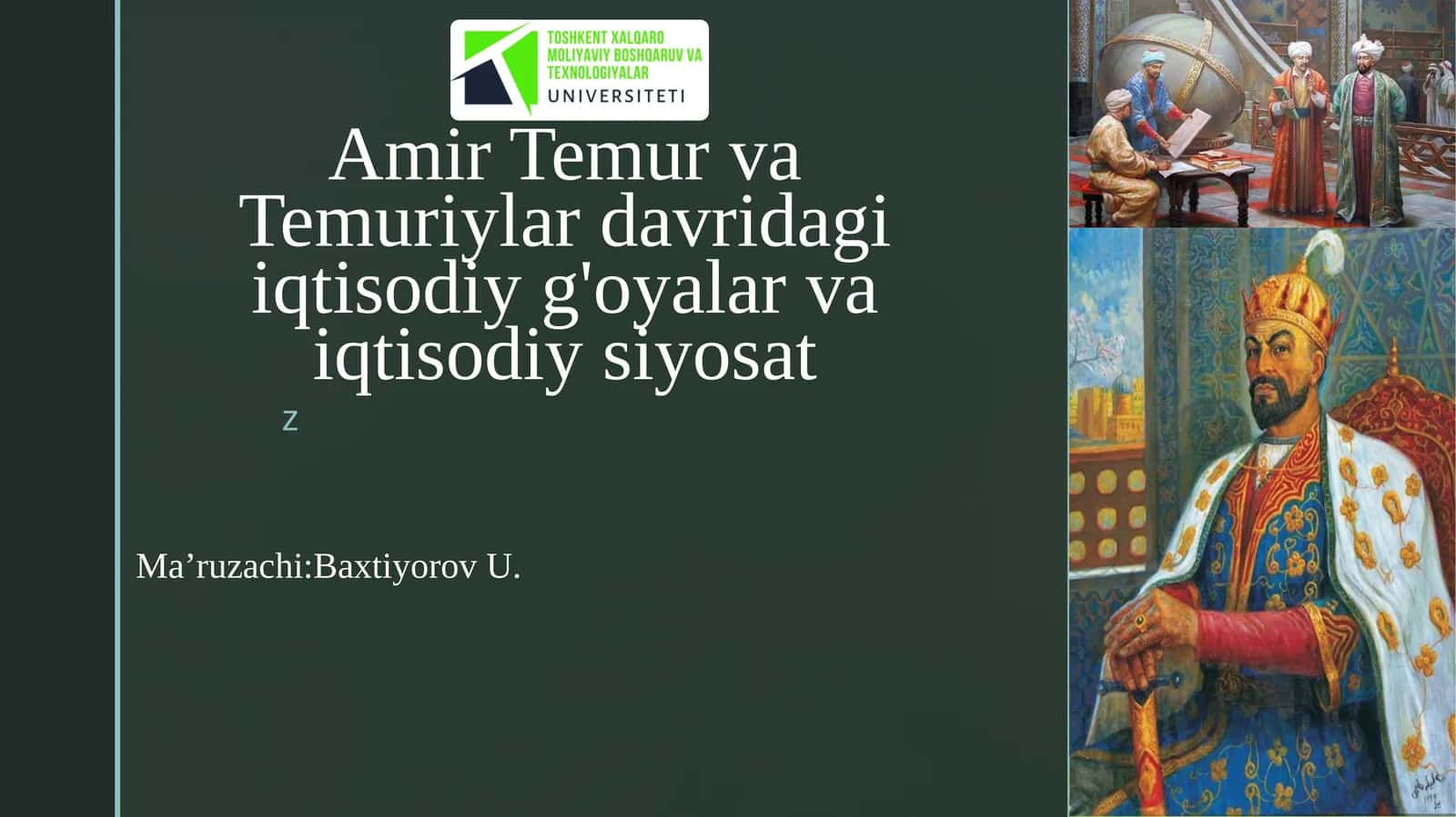 Amir Temur va Temuriylar davridagi iqtisodiy g'oyalar va iqtisodiy siyosat 1