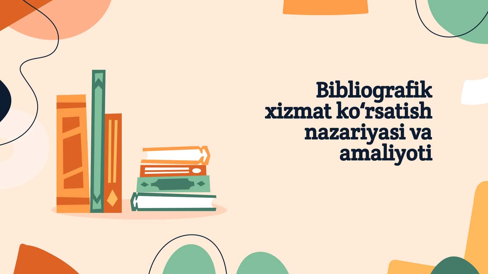 Bibliografik xizmat koʻrsatish nazariyasi va amaliyoti 1
