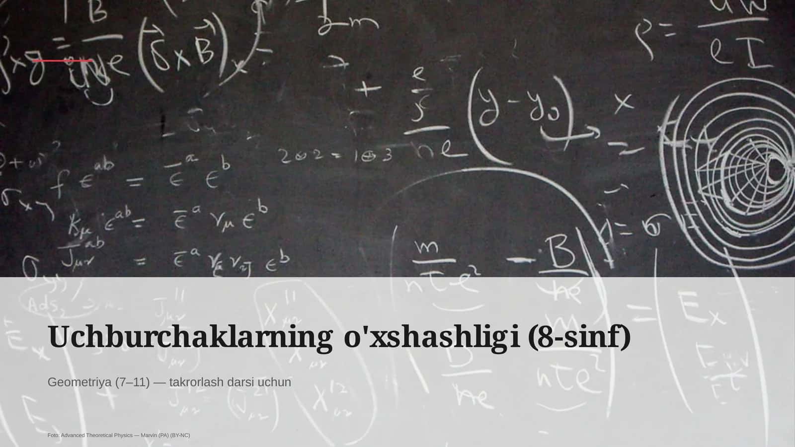 Uchburchaklarning o'xshashligi (8-sinf) 1