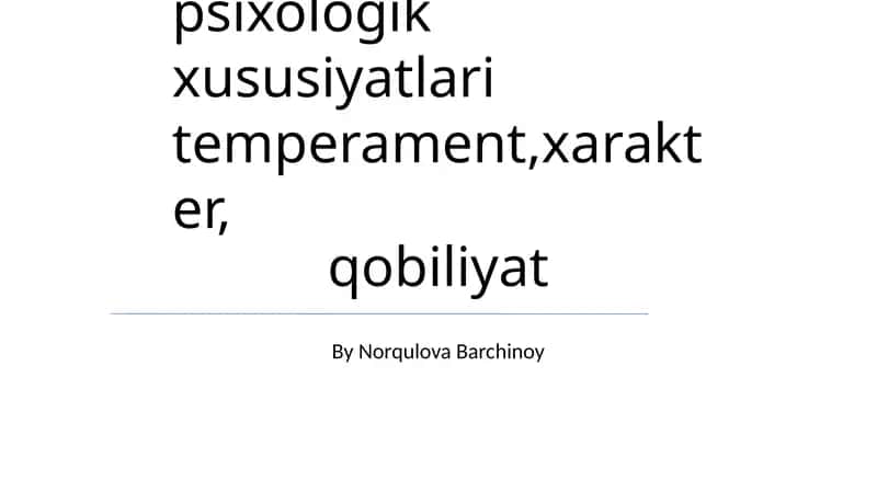 Psixologik xususiyatlar va ularning ijtimoiy ta'siri 1
