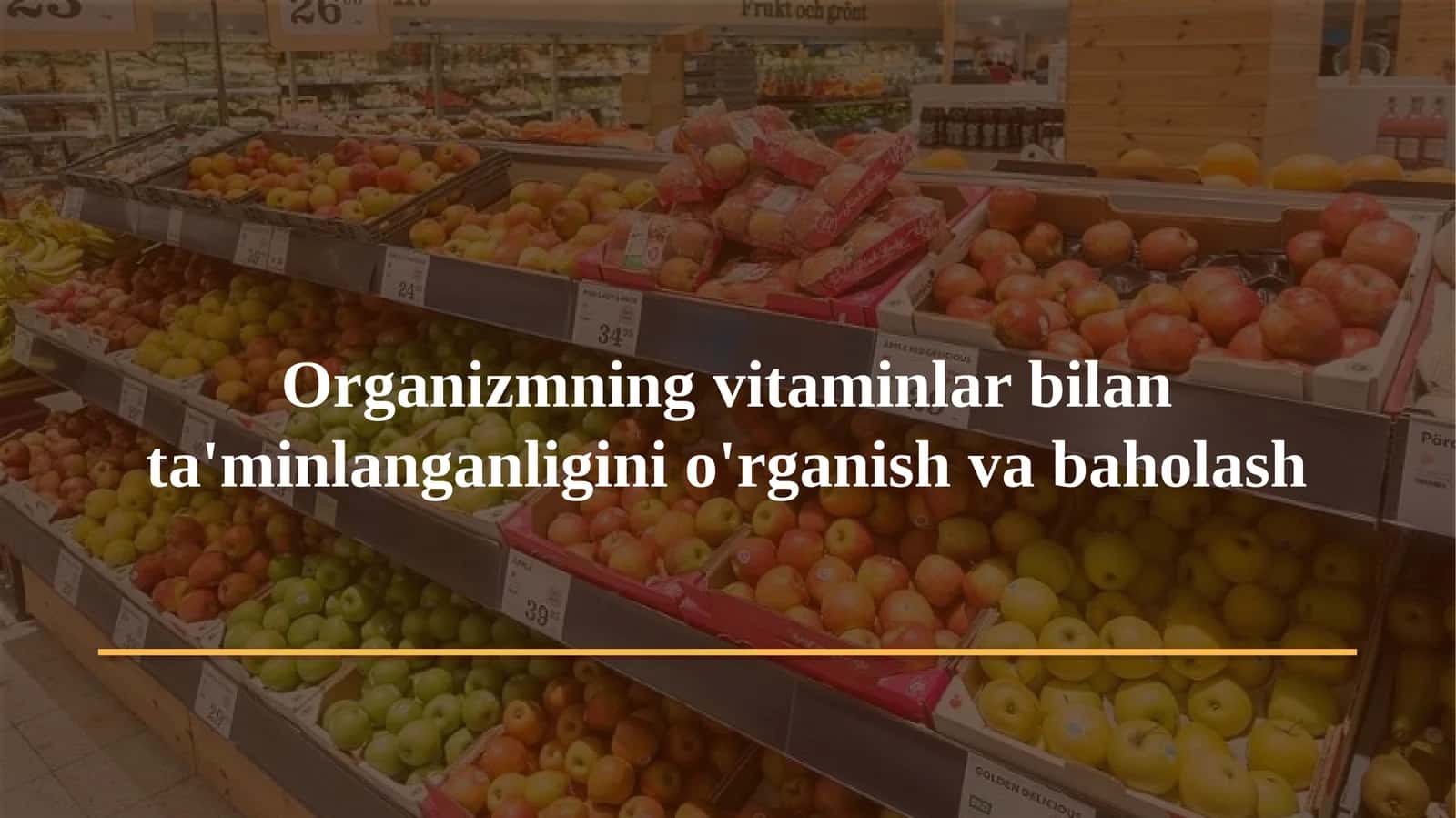 Organizmning vitaminlar bilan ta'minlanganligini o'rganish va baholash 1