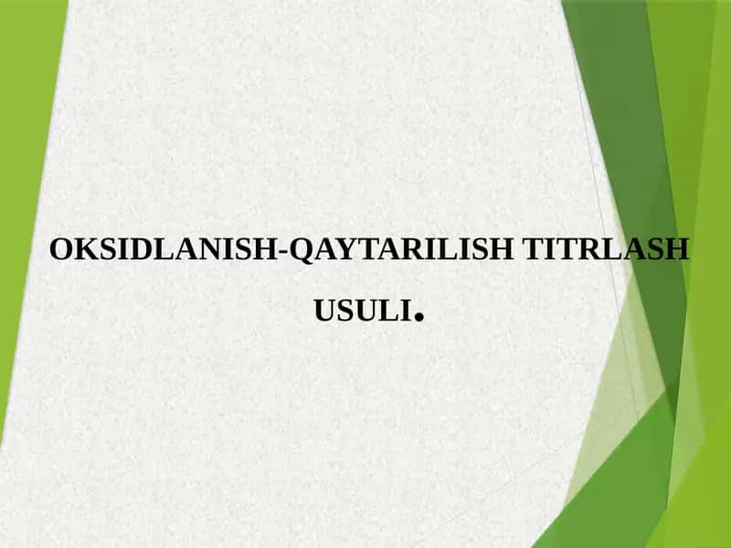 Oksidlanish-qaytarilish titrlash usullari 1