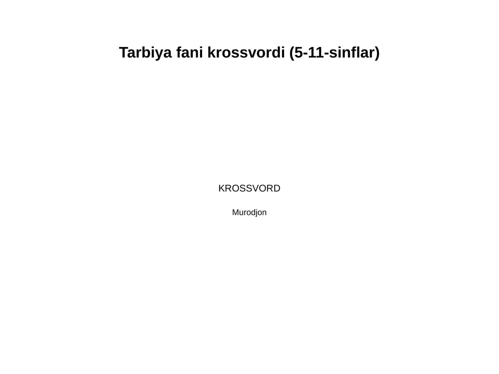5-dan 11-sinfga qadar Tarbiya fanidan krassvord 1