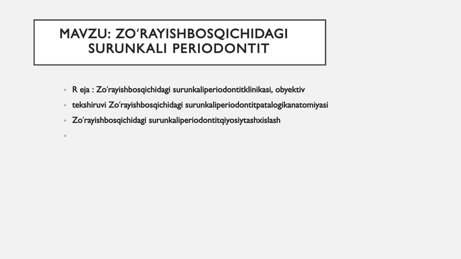 ZOʻRAYISHBOSQICHIDAGI SURUNKALIPERIODONTIT 1