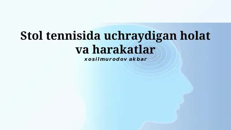 Stol tennisida uchraydigan holat va harakatlar 1