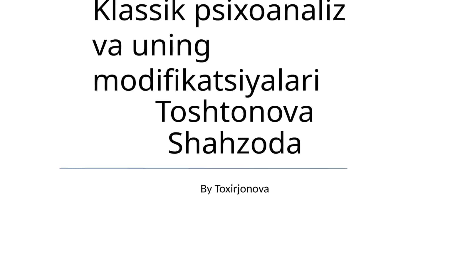 Klassik psixoanaliz va uning modifikatsiyalari 1