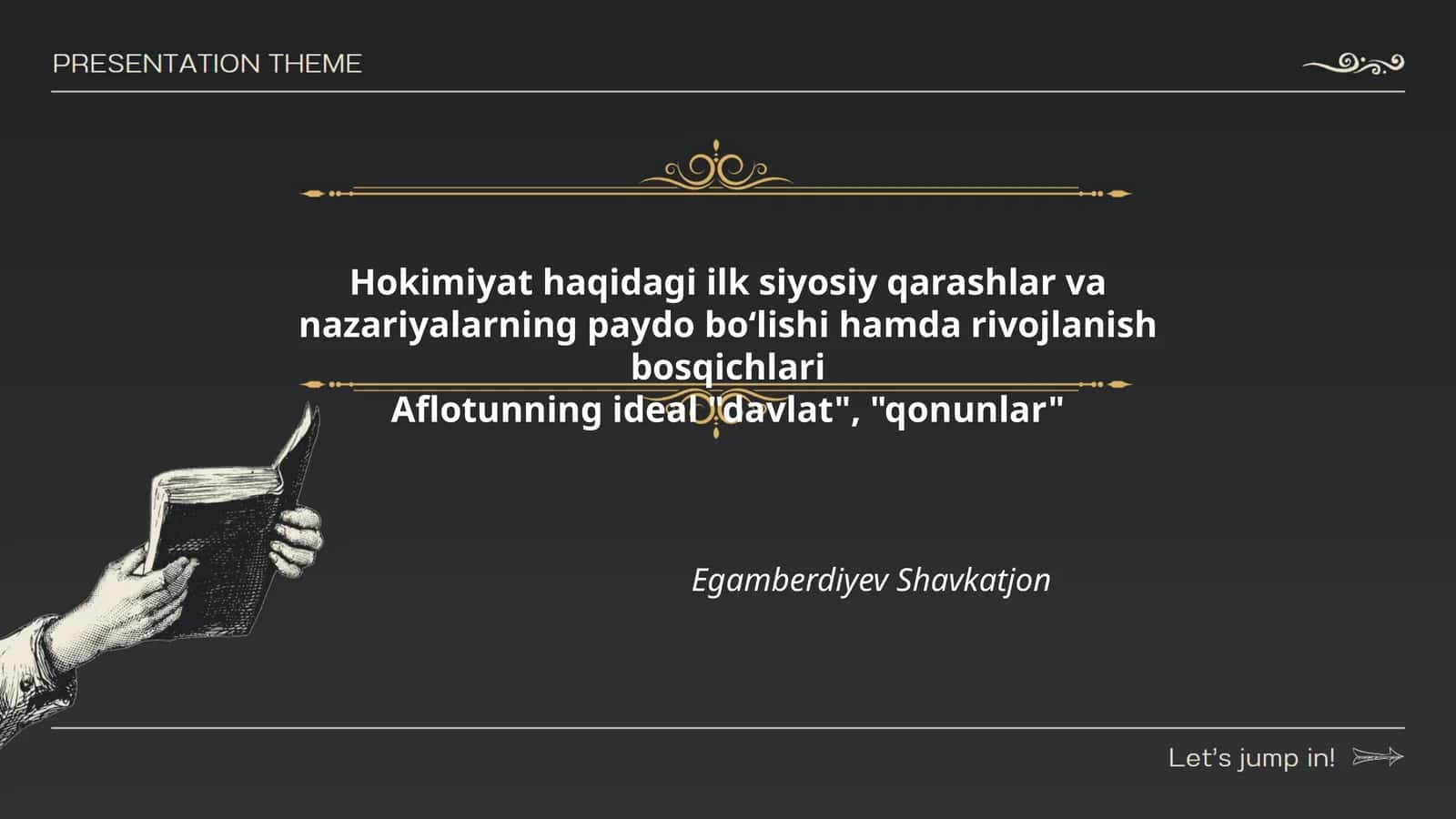 Hokimiyat haqidagi ilk siyosiy qarashlar va nazariyalarning paydo boʻlishi hamda rivojlanish bosqichlari 1