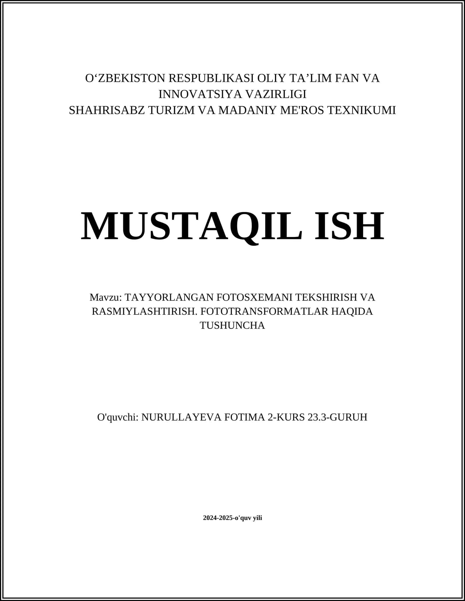 TAYYORLANGAN FOTOSXEMANI TEKSHIRISH VA RASMIYLASHTIRISH. FOTOTRANSFORMATLAR HAQIDA TUSHUNCHA 1