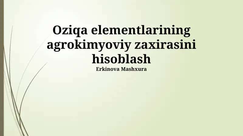 Oziqa elementlarining agrokimyoviy zaxirasini hisoblash 1