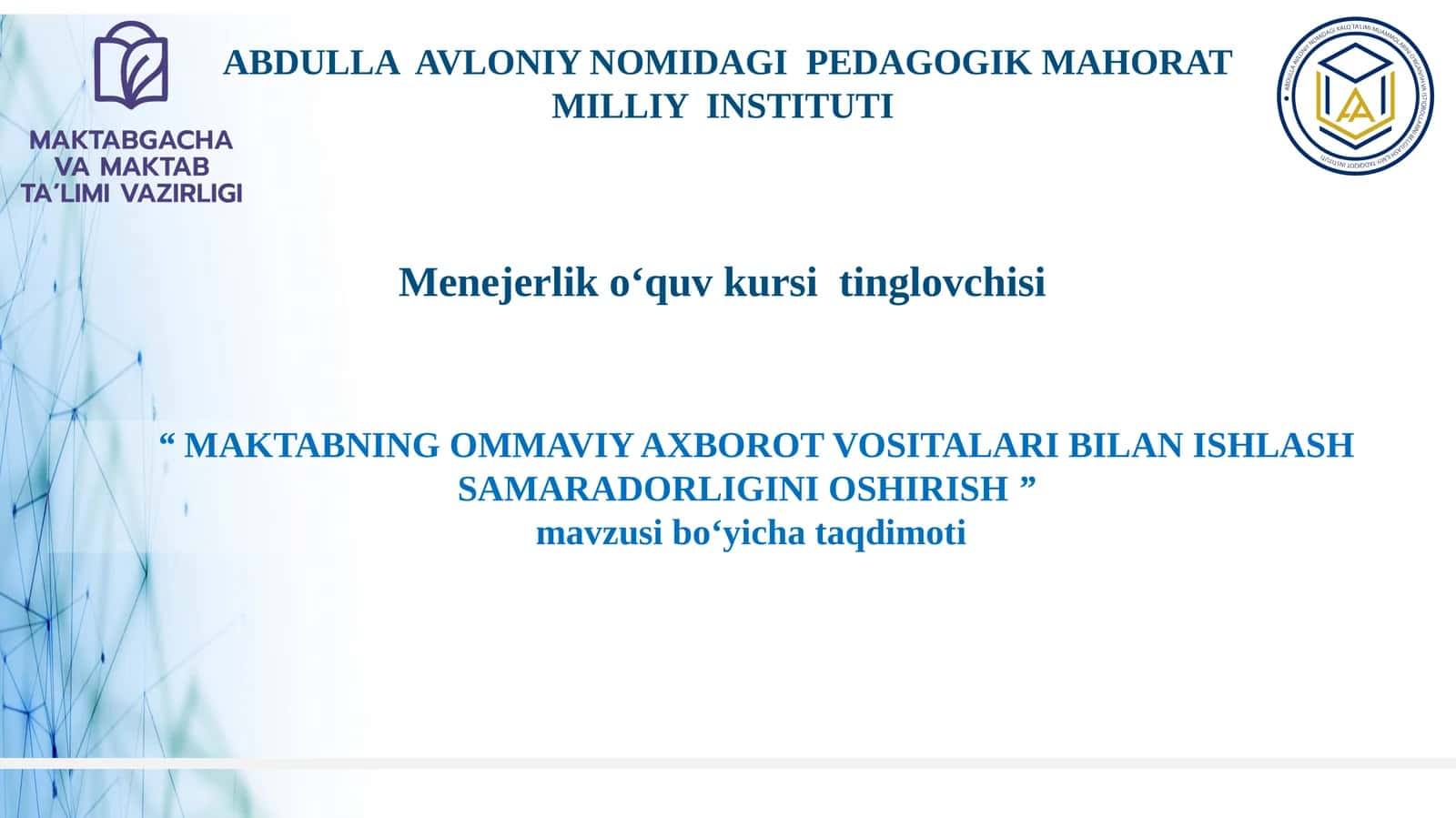 “MAKTABNING OMMAVIY AXBOROT VOSITALARI BILAN ISHLASH SAMARADORLIGINI OSHIRISH” 1