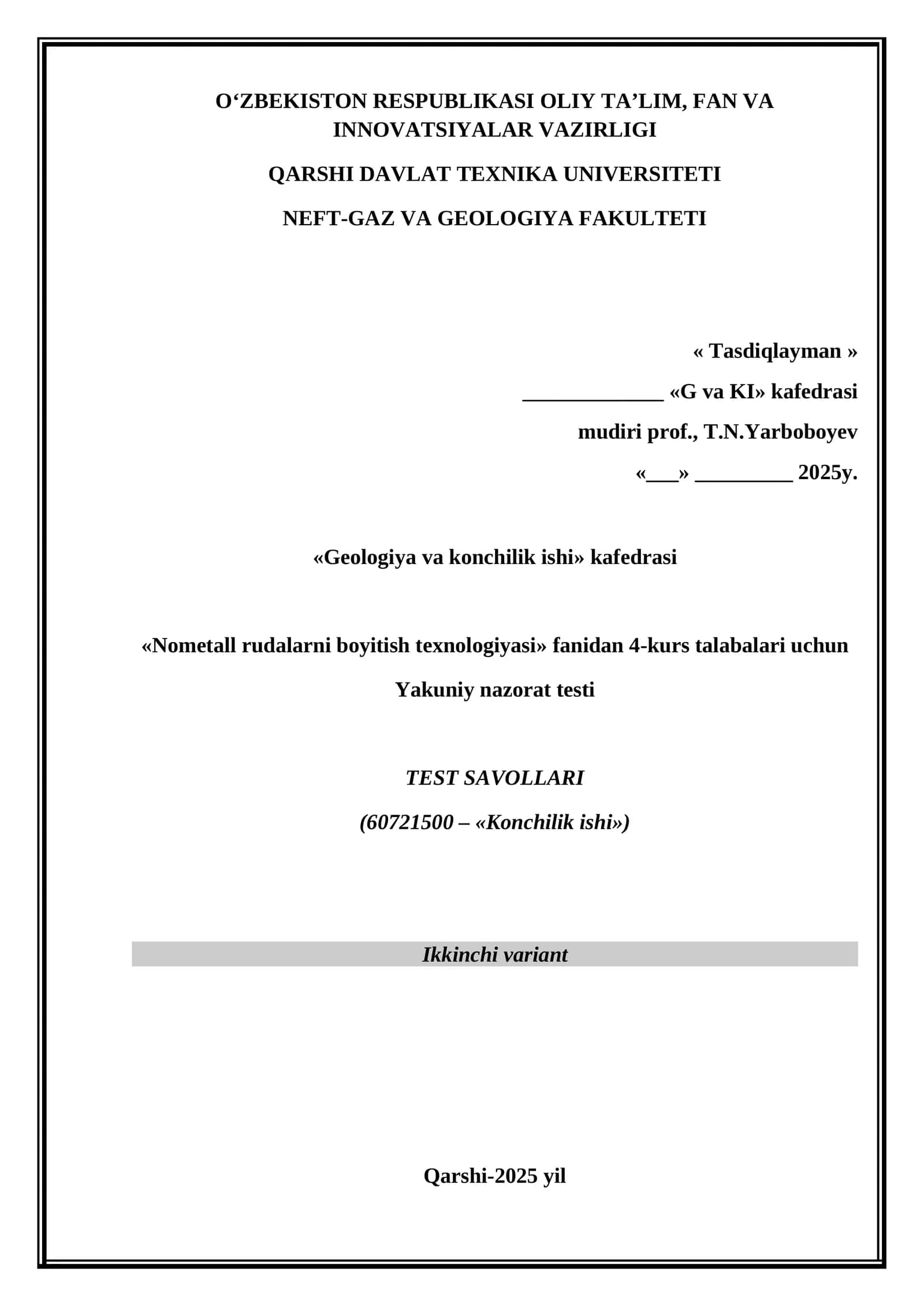 Nometall rudalarni boyitish texnologiyasi fanidan 4-kurs talabalari uchun Yakuniy nazorat testi 1