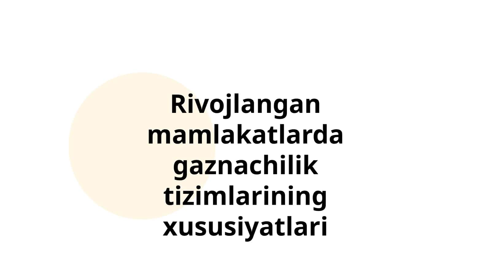 Rivojlangan mamlakatlarda gaznachilik tizimlarining xususiyatlari 1