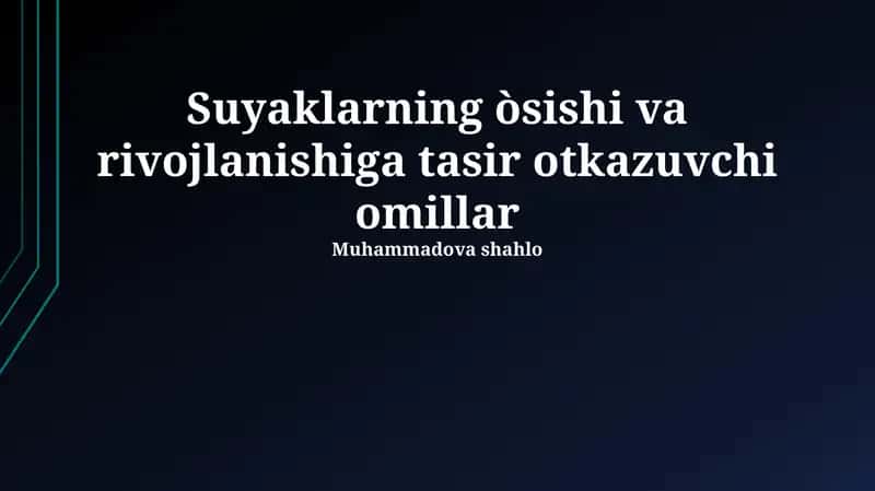 Suyaklarning òsishi va rivojlanishiga tasir otkazuvchi omillar 1