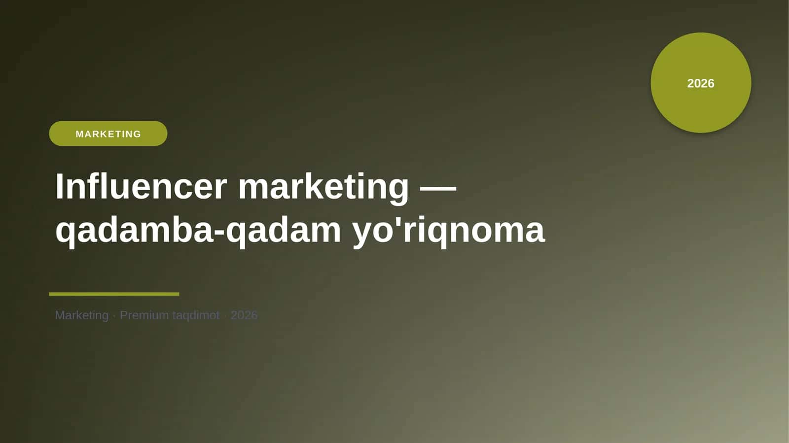 Influencer marketing — qadamba-qadam yo'riqnoma 1