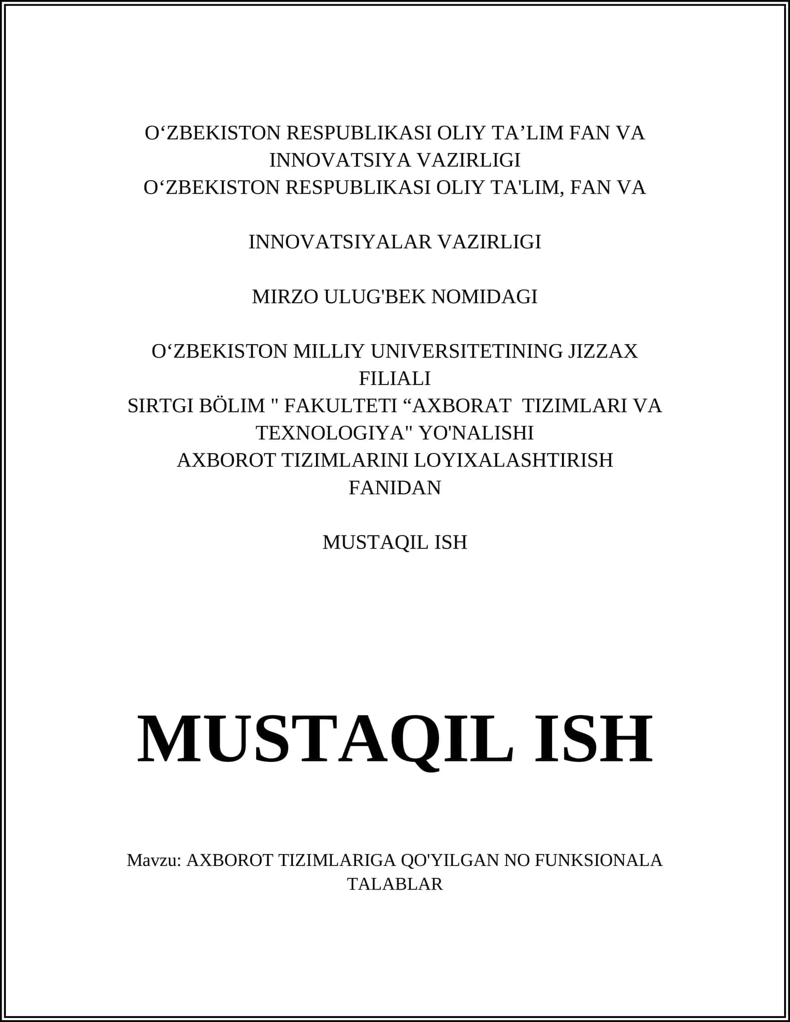 AXBOROT TIZIMLARIGA QO'YILGAN NO FUNKSIONALA TALABLAR 1