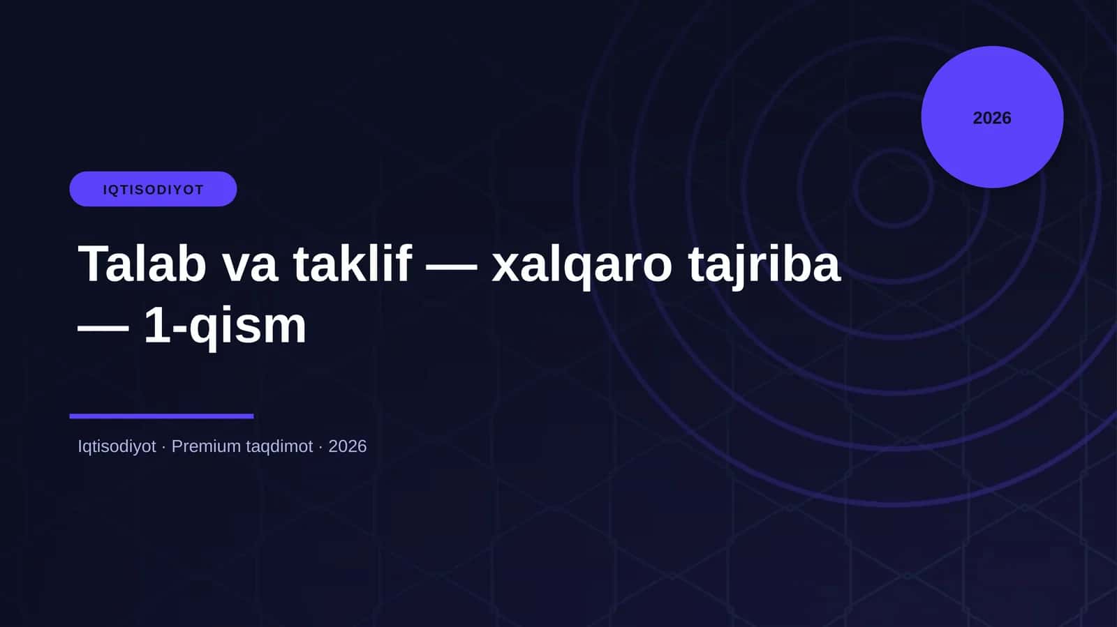 «Talab va taklif — xalqaro tajriba — 1-qism» 1