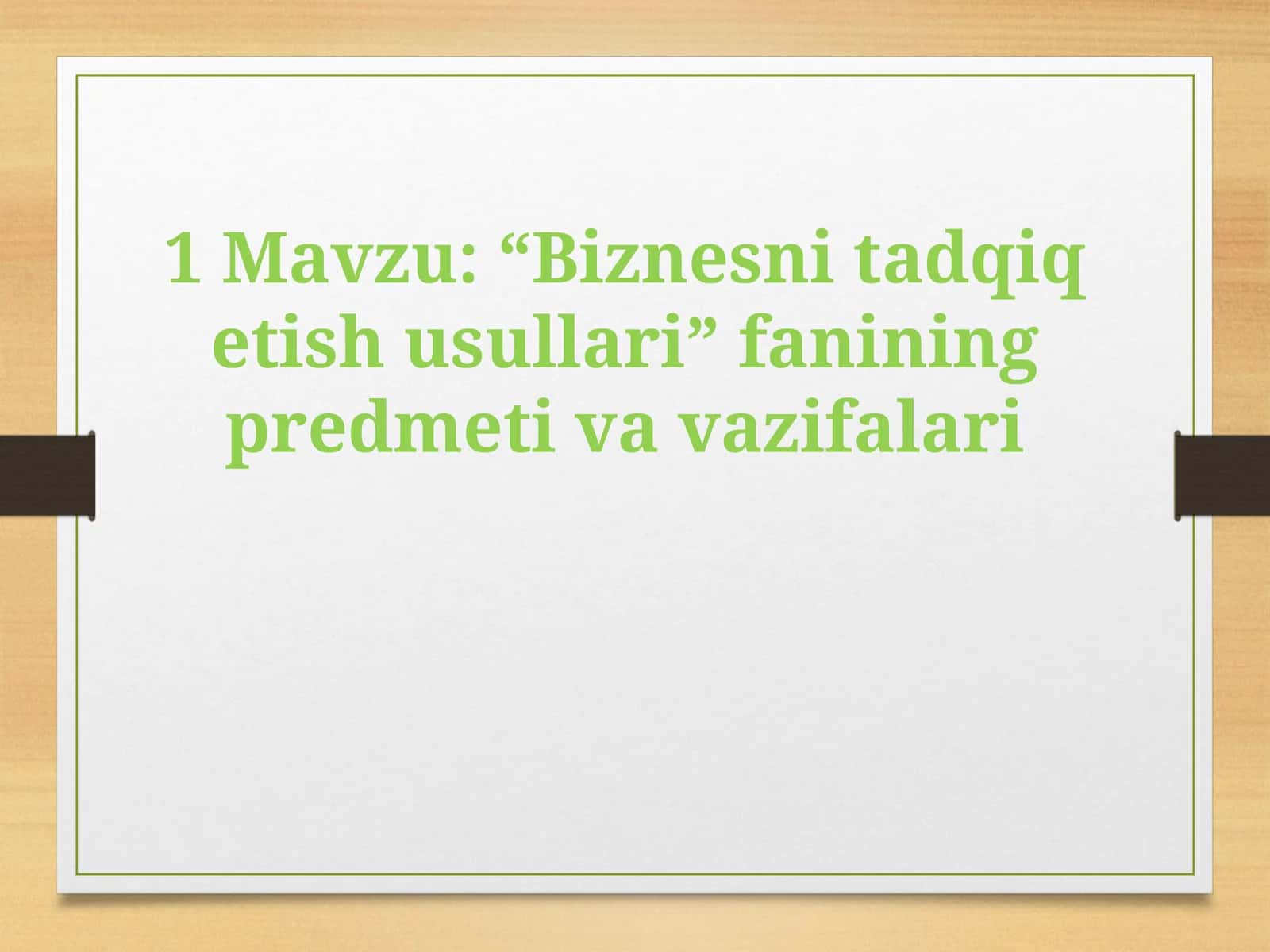 Biznesni tadqiq etish usullari 1