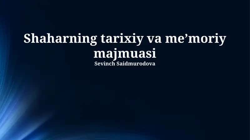 Shaharning tarixiy va meʼmoriy majmuasi 1